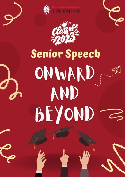 2023届上海诺科学校毕业演讲：ONWARD AND BEYOND                